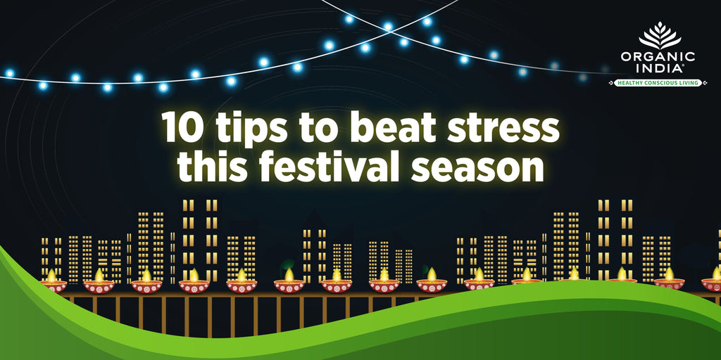 10 tips to beat stress this festival season